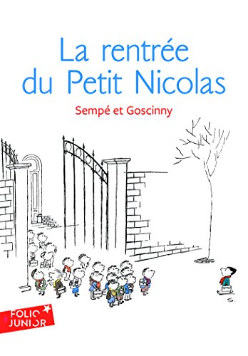 La rentrée du Petit Nicolas: Les histoires inédites du Petit Nicolas 3 (Folio Junior) von Folio Junior